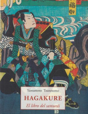 HAGAKURE. EL LIBRO DEL SAMURAI