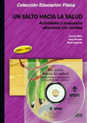 UN SALTO HACIA LA SALUD - LIBRO + CD - ACTIVIDADES Y PROPUESTAS EDUCATIVAS CON COMBAS