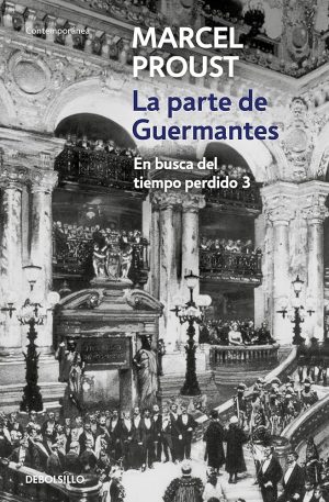 LA PARTE DE GUERMANTES - En busca del tiempo perdido 3