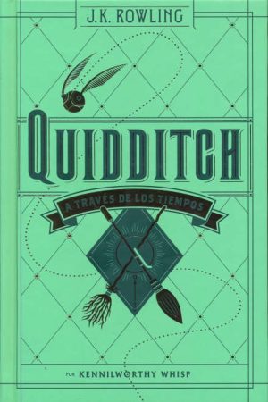 QUIDDITCH A TRAVÉS DE LOS TIEMPOS