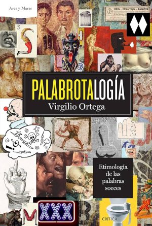 PALABROTALOGIA - Etimología de las palabras soeces