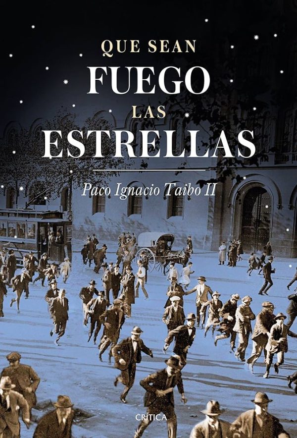QUE SEAN FUEGO LAS ESTRELLAS - Barcelona (1917-1923)