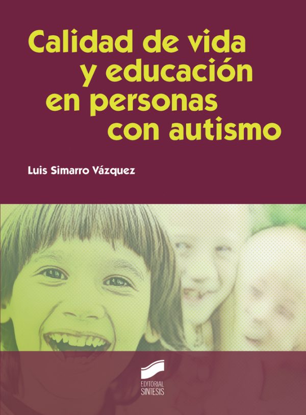 CALIDAD DE VIDA Y EDUCACIÓN EN PERSONAS CON AUTISMO