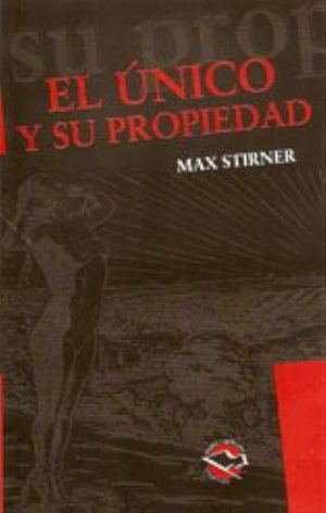 EL UNICO Y SU PROPIEDAD