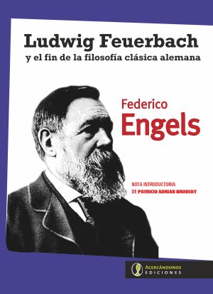 LUDWIG FEUERBACH Y EL FIN DE LA FILOSOFÍA CLASICA ALEMANA