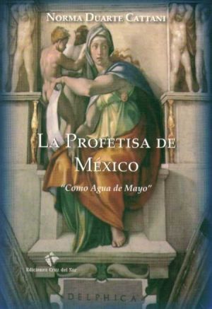 LA PROFETISA DE MEXICO