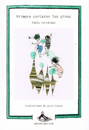 PRIMERO CORTARON LOS PINOS