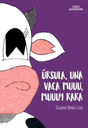 URSULA, UNA VACA MUU...MUUUY RARA!!