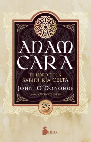 ANAM CARA - El libro de la sabiduría celta (Edición 25 aniversario)