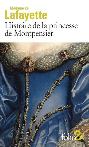 HISTOIRE DE LA PRINCESSE DE MONTPENSIER