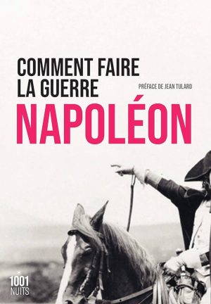 COMMENT FAIRE LA GUERRE