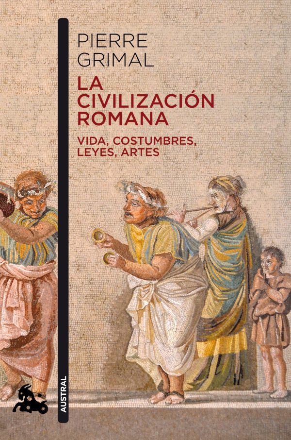 LA CIVILIZACION ROMANA - Vida, costumbres, leyes, artes