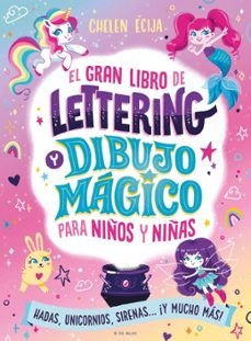 EL GRAN LIBRO DE LETTERING Y DIBUJO MÁGICO PARA NIÑOS Y NIÑAS