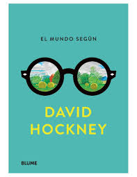 EL MUNDO SEGUN DAVID HOCKNEY