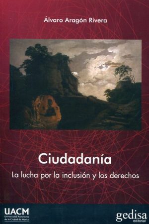 CIUDADANIA - LA LUCHA POR LA INCLUSION Y LOS DERECHOS