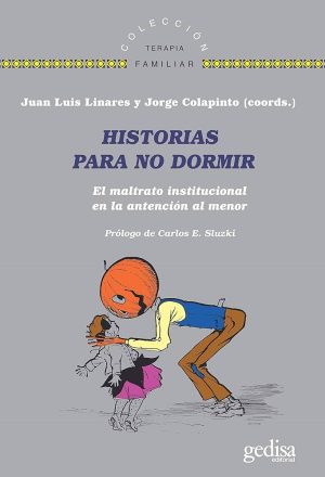 HISTORIAS PARA NO DORMIR - El maltrato institucional en la atencion al menor