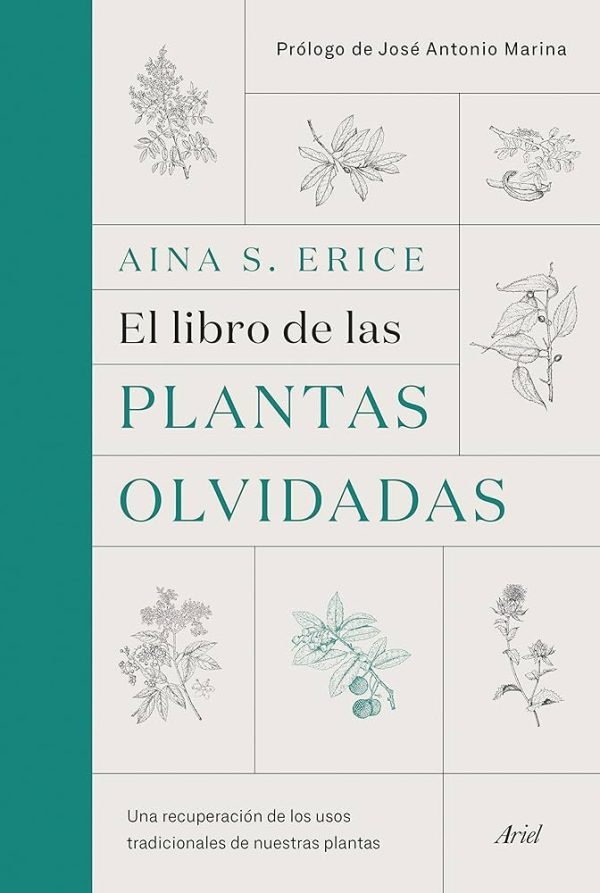 EL LIBRO DE LAS PLANTA OLVIDADES - Una recuperación de los usos tradicionales de nuestras plantas