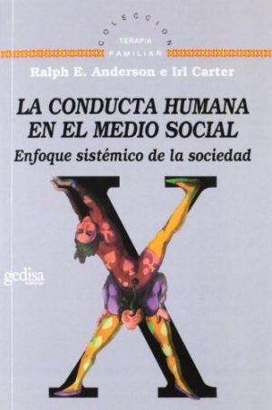 LA CONDUCTA HUMANA EN EL MEDIO SOCIAL - ENFOQUE SISTEMICO DE LA SOCIEDAD