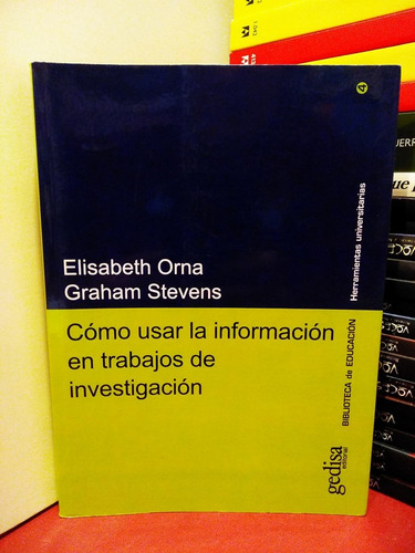 COMO USAR LA INFORMACION EN TRABAJOS DE INVESTIGACION