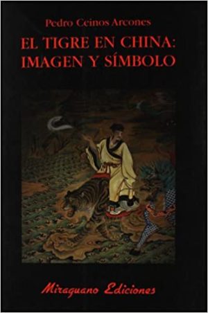 EL TIGRE EN CHINA: IMAGEN Y SIMBOLO