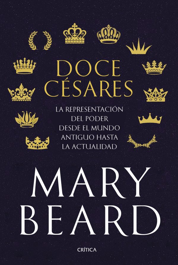 DOCE CESARES. La representacion del poder desde el mndo antiguo hasta la actualidad