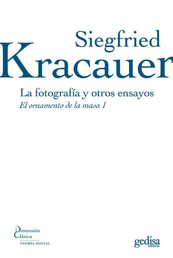 LA FOTOGRAFIA Y OTROS ENSAYOS - EL ORNAMENTO DE LA MASA 1