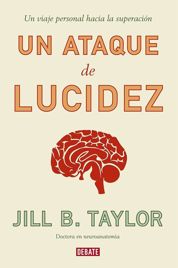 UN ATAQUE DE LUCIDEZ - Un viaje personal hacia la superación