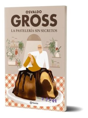 LA PASTELERIA SIN SECRETOS