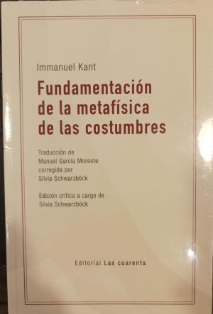 FUNDAMENTACION DE LA METAFISICA DE LAS COSTUMBRES