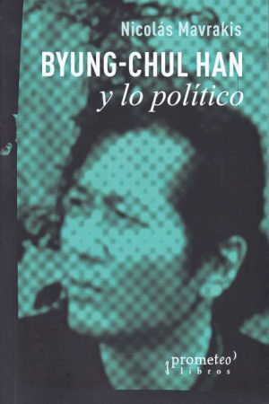 BYUNG CHUL HAN Y LO POLÍTICO