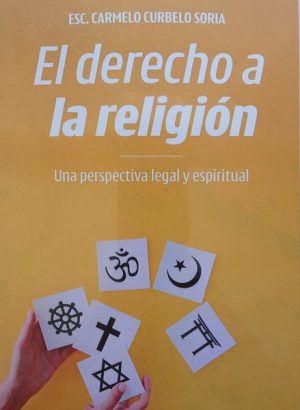 EL DERECHO A LA RELIGIÓN - Una perspectiva legal y espiritual