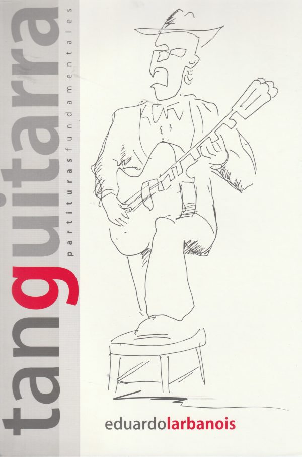 TANGUITARRA. PARTITURAS FUNDAMENTALES
