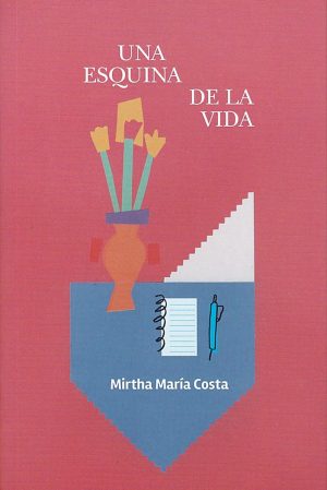 UNA ESQUINA DE LA VIDA