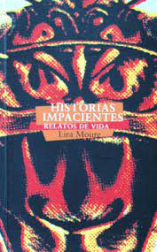 HISTORIAS IMPACIENTES RELATOS DE VIDA