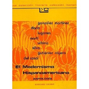EL MODERNISMO HISPANOAMERICANO