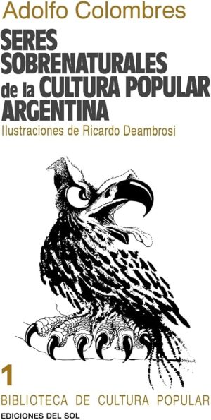 SERES SOBRENATURALES DE LA CULTURA POPULAR ARGENTINA
