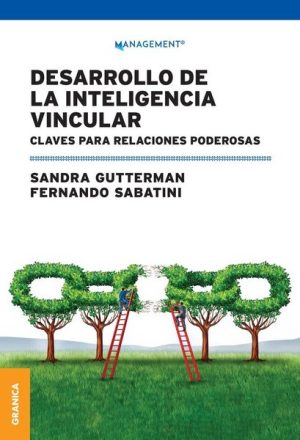 DESARROLLO DE LA INTELIGENCIA VINCULAR - Claves para relaciones poderosas
