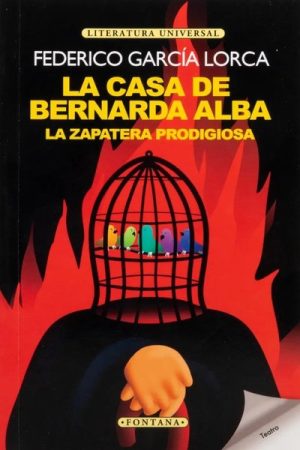 LA CASA DE BERNARDA ALBA / LA ZAPATERA PRODIGIOSA