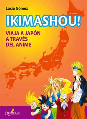 IKIMASHOU! VIAJE A JAPON A TRAVES DEL ANIME