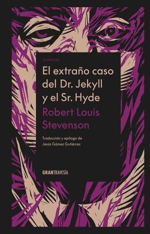 EL EXTRAÑO CASO DEL DOCTOR JEKYLL Y EL SEÑOR HYDE
