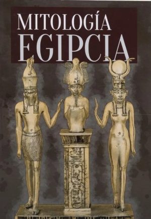MITOLOGÍA EGIPCIA