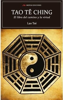 TAO TE CHING - El libro del camino y la virtud