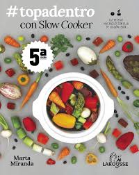 TOPADENTRO CON SLOW COOKER
