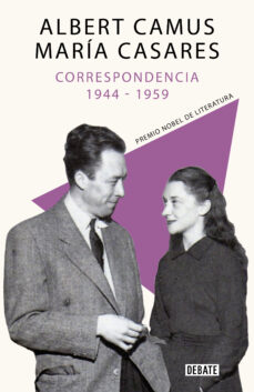 CORRESPONDENCIA (1944 / 1959) - ALBERT CAMUS / MARÍA CASARES