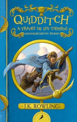 QUIDDITCH A TRAVÉS DE LOS TIEMPOS