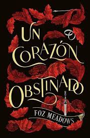 UN CORAZÓN OBSTINADO