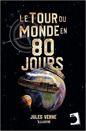LE TOUR DU MONDE EN QUATRE-VINGTS JOURS