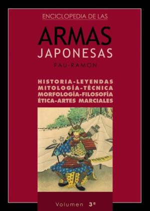 ENCICLOPEDIA DE LAS ARMAS JAPONESAS - TOMO 3