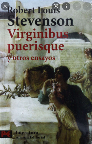 VIRGINIBUS PUERISQUE Y OTROS ENSAYOS