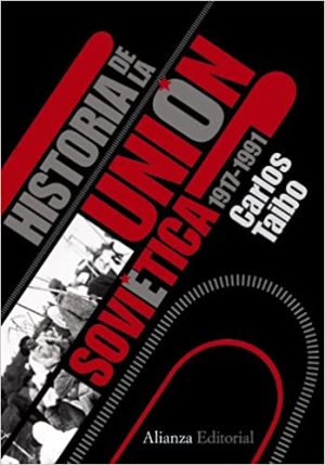 HISTORIA DE LA UNION SOVIETICA 1917 - 1991